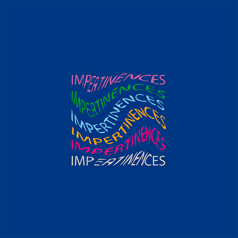 IMPERTINENCES 2017